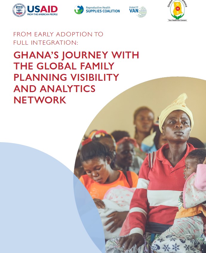 From Early Adoption to Integration: Ghana’s Journey with The Global Family Planning Visibility and Analytics Network